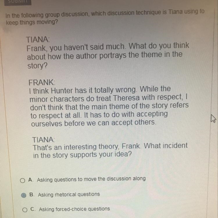 In the following group discussion, which discussion technique is Tiana using to keep-example-1