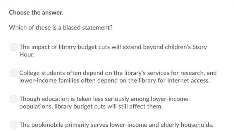 Which of these is a biased statement? NEED HELP PLZ 98 POINTS-example-1