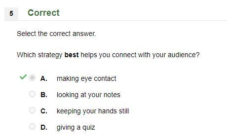 Which strategy best helps you connect with your audience? A. making eye contact B-example-1