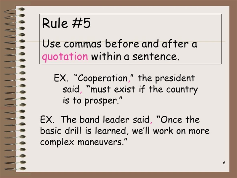 Give me a sentence using commas before or after a quotation-example-1