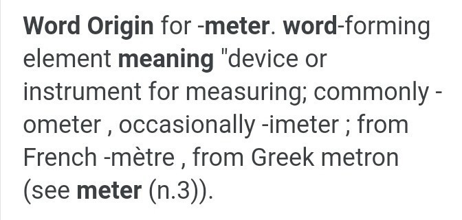 PLZZZ HELPP!!!!! Based on what you know about root words, what does –meter mean? To-example-1