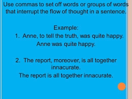 Give me a sentence using commas to set of an interruption in the flow of the sentence-example-1