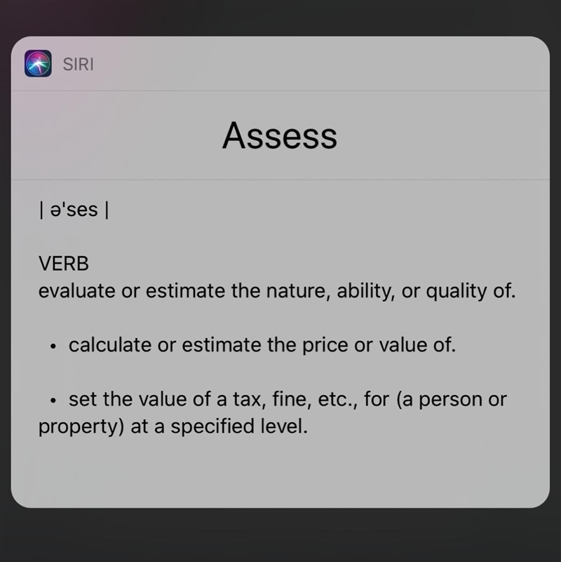 PLEEEEEEEEEASE answer! What does assess mean? Explain the definition as if you are-example-1