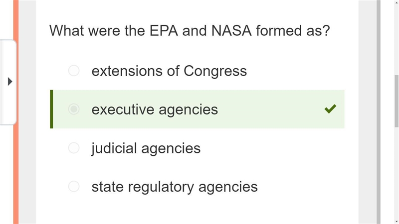 What were the EPA and NASA formed as? executive agency state regulatory agencies judicial-example-1