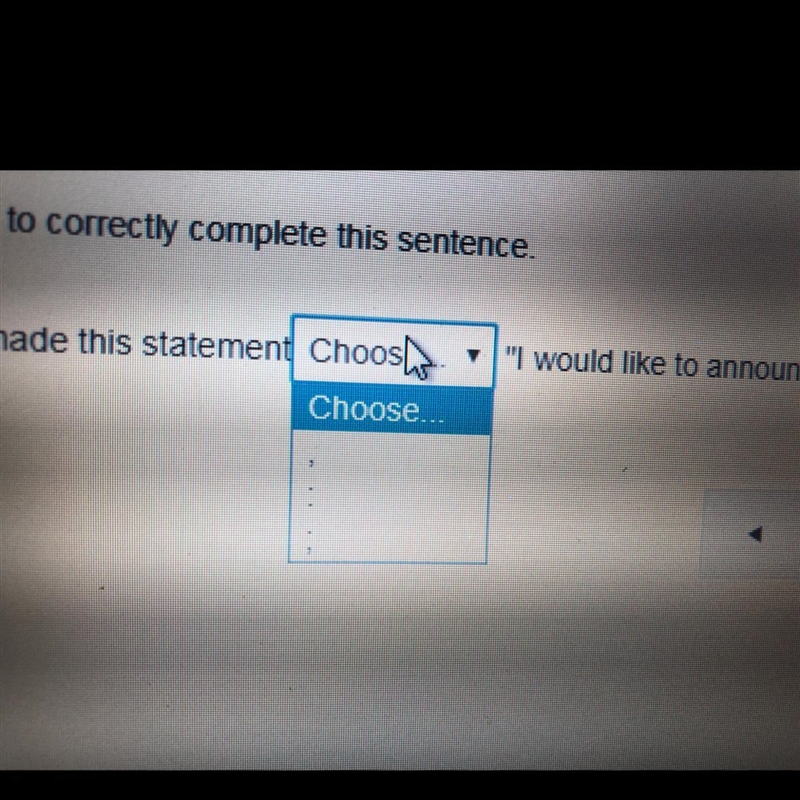 Select the punctuation from the drop-down menu to correctly complete this sentence-example-1