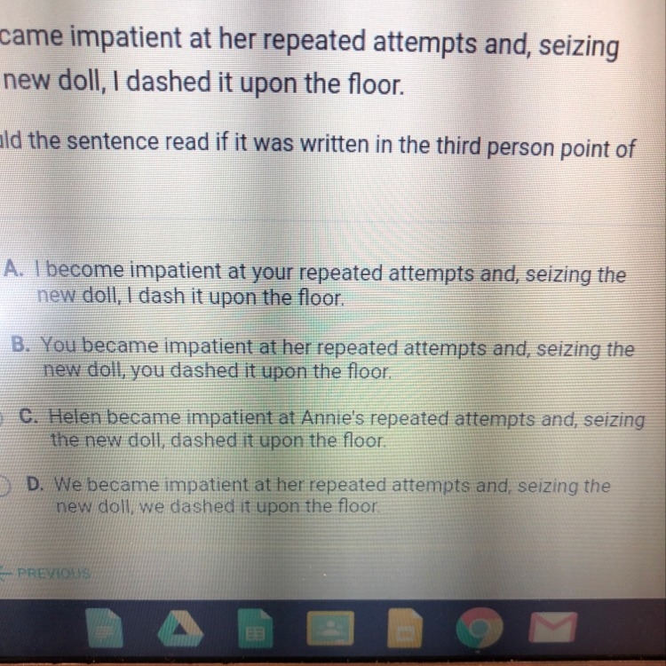 How would the sentence read if it was written in third the third person point of view-example-1