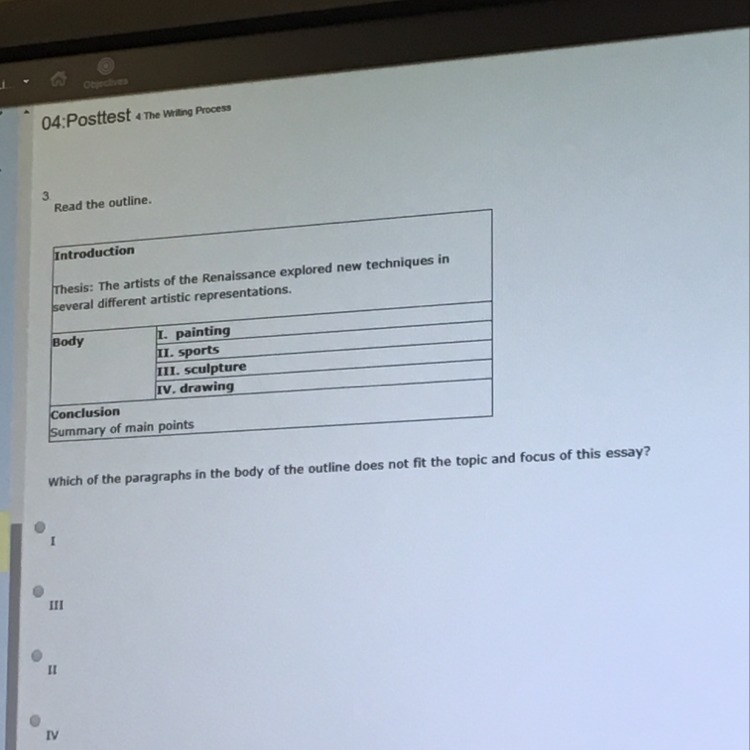 Which of the paragraphs in the body of the outline does not fit the topic and focus-example-1