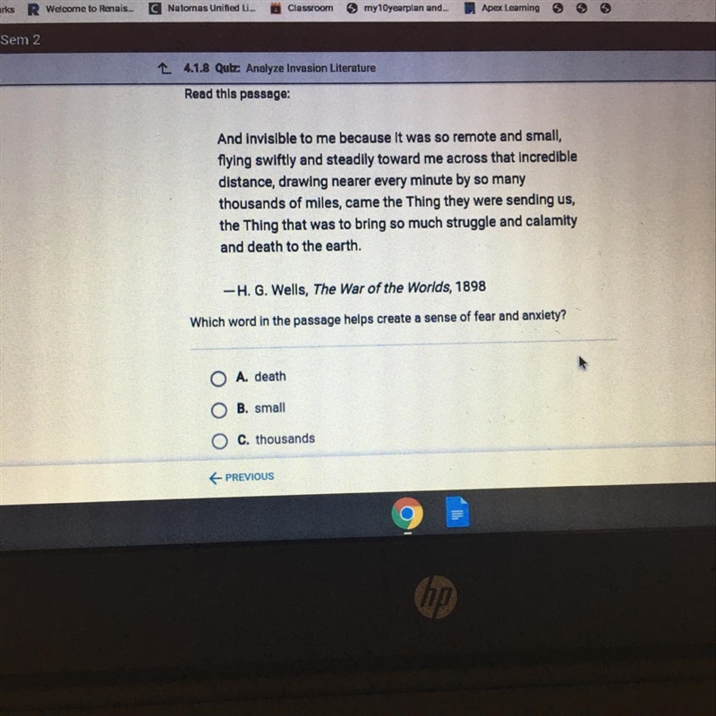 Option D. Earth Which word in the passage helps create a sense of fear and anxiety-example-1