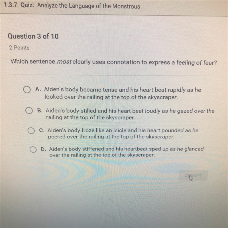 Which sentence most clearly uses connotation to express a feeling of fear?-example-1