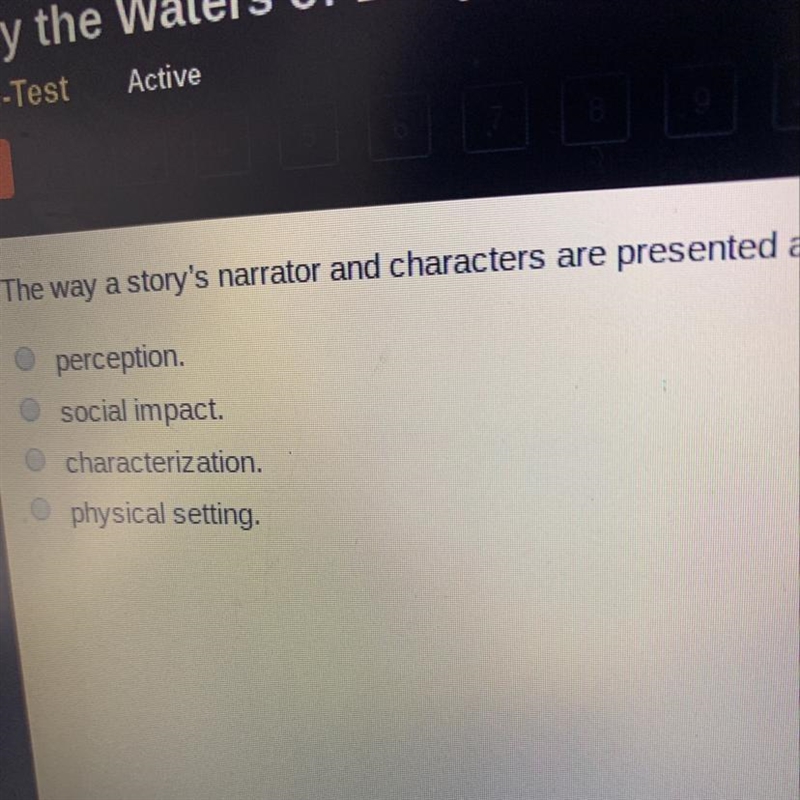 The way a story ‘s narrator and characters are presented and developed is called-example-1