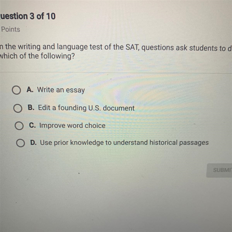 In the writing and language test of the SAT, questions ask students to do which of-example-1