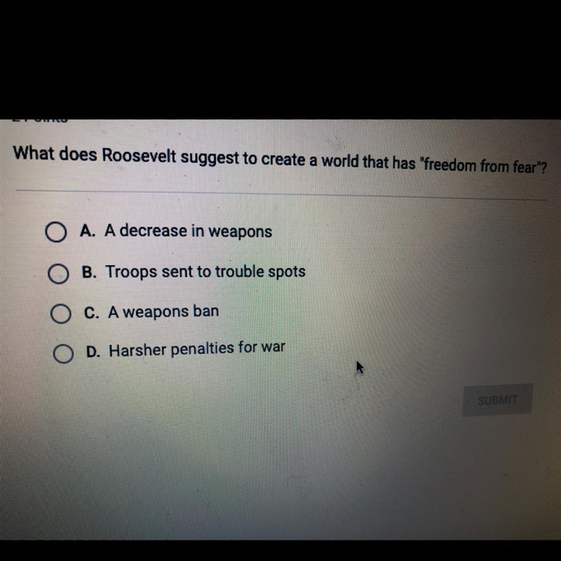 What does Roosevelt suggest to create a world that has freedom from dear?-example-1