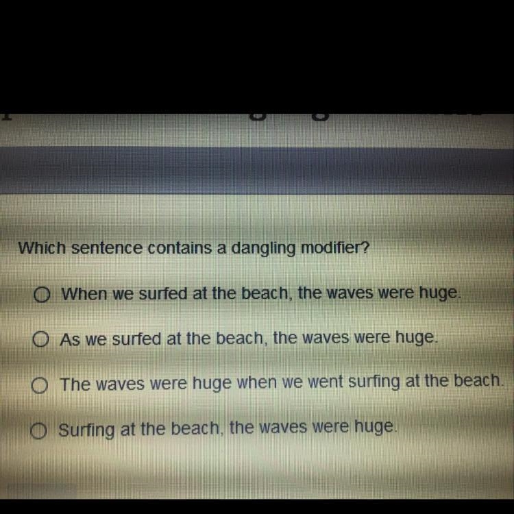 Which sentence contains a dangling modifier?-example-1