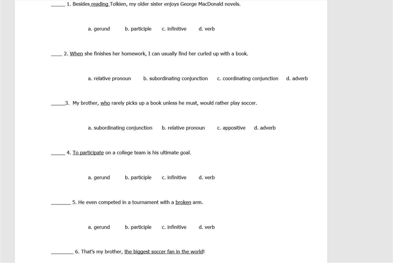 For the 6th question the possible answers are: a: appositive b: dependant clause c-example-1