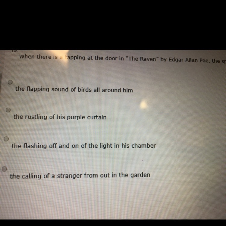 When there is a tapping at the door in “the raven” by Edgar Allen Poe, the speaker-example-1