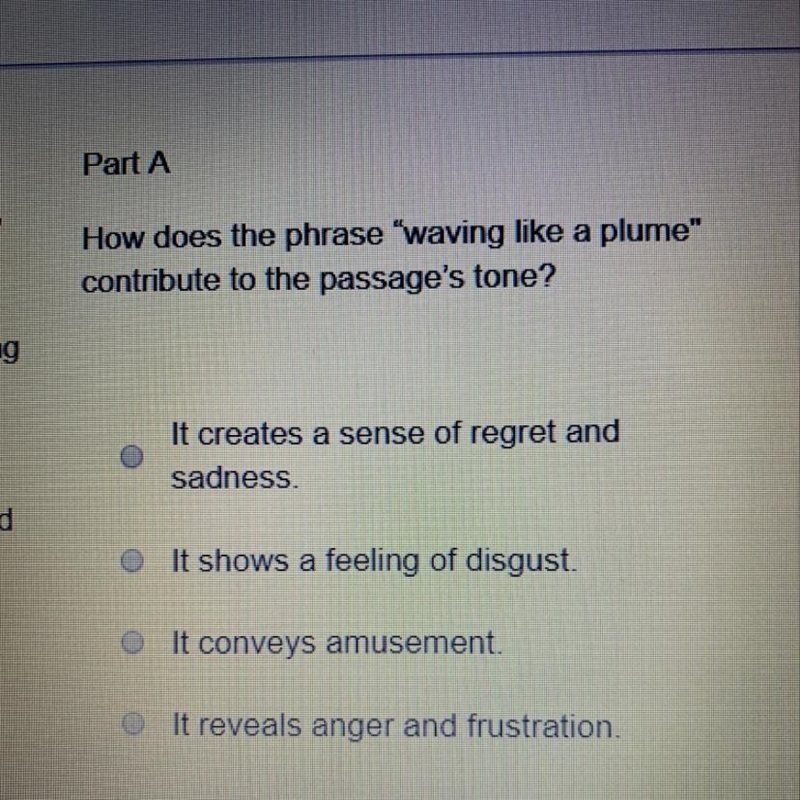 How does the phrase “waving like a plume” contribute to the passages story? A. it-example-1