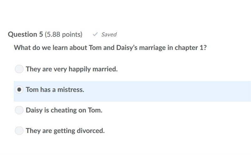 What do we learn about Tom and Daisy’s marriage in chapter 1? A. They are very happily-example-1