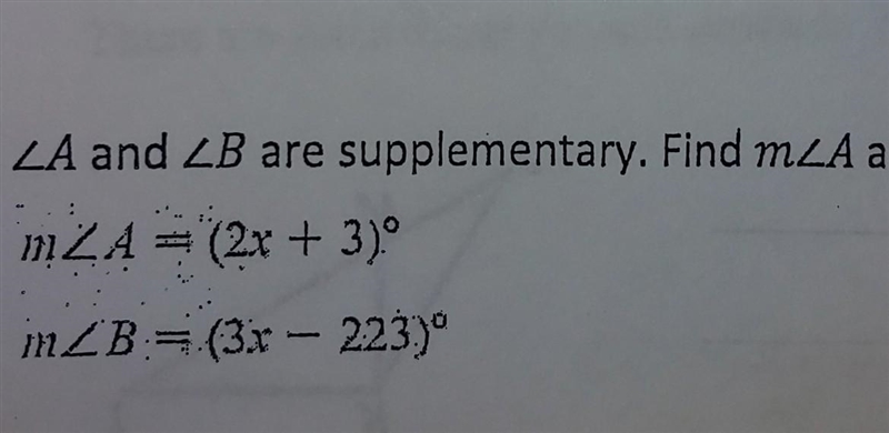 Angle A and B are suplementary. find m A° and B°​-example-1