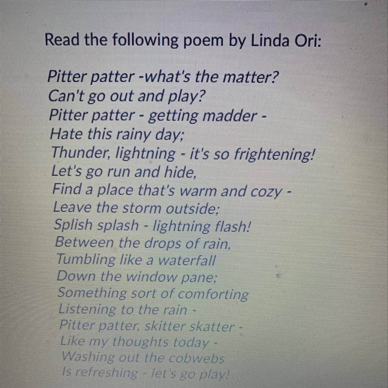 In this poem, the speaker is celebrating the rain. What type of poem is this? A: Lyric-example-1