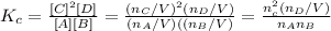 K_(c) =([C]^(2)[D] )/([A][B]) =((n_(C)/V)^(2)(n_(D)/V) )/((n_(A)/V)((n_(B)/V) ) =(n_(c)^(2) (n_(D)/V))/(n_(A)n_(B) )