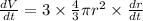 (dV)/(dt)=3*(4)/(3)\pi r^2*(dr)/(dt)