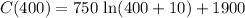 C(400)=750\text{ ln}(400+10)+1900