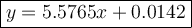 \large \boxed{y=5.5765x+0.0142}