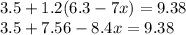 3.5+1.2(6.3-7x)=9.38 \\3.5+7.56-8.4x=9.38