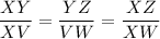 \displaystyle(XY)/(XV) = (YZ)/(VW) =(XZ)/(XW)