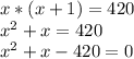 x * (x + 1) = 420\\x ^ 2 + x = 420\\x ^ 2 + x-420 = 0