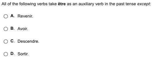 All of the following verbs take être as an auxiliary verb in the past tense except-example-1