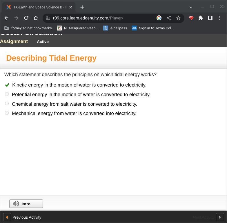 Which statement describes the principles on which tidal energy works? Kinetic energy-example-1