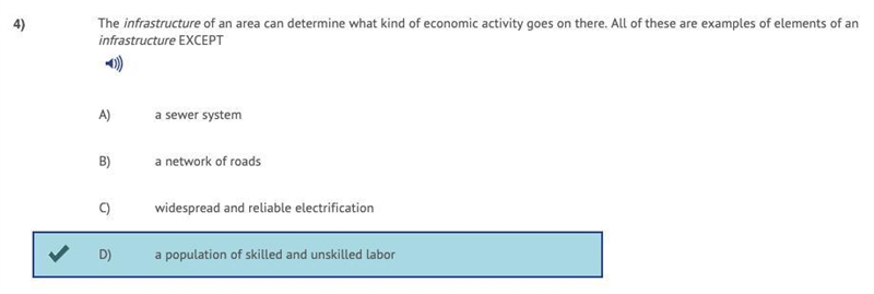 The infrastructure of an area can determine what kind of economic activity goes on-example-1