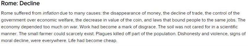 What was one of the causes of the decline of Rome? a. deflation b. wars c. deficits-example-1