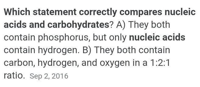 Which statement correctly compares nucleic acids and carbohydrates?​-example-1