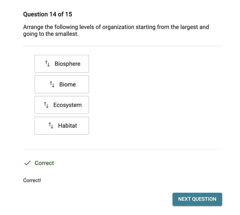 Arrange the following levels of organization starting from the largest and going to-example-1