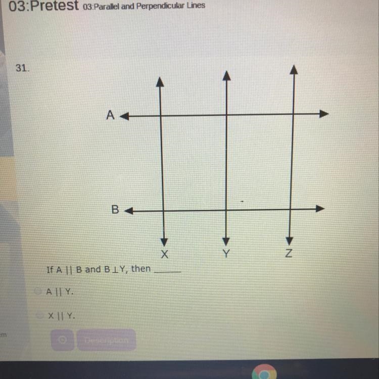 If A || B and B _|_ Y, then ____-example-1