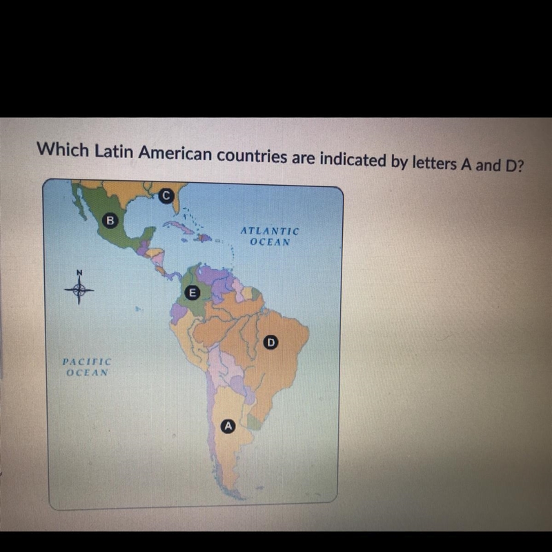 Which Latin American countries are indicated by letters A and D? a.Chile and Ecuador-example-1