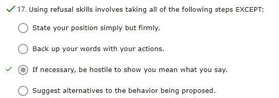 Using refusal skills involves taking all of the following steps EXCEPT: A. State your-example-1