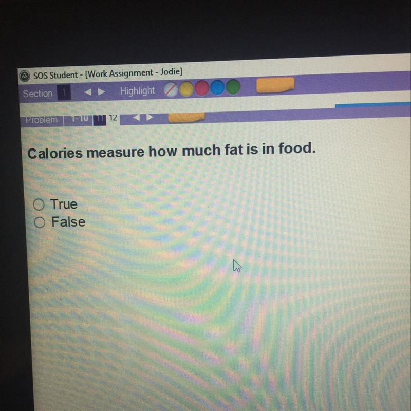 Calories measure how much fat is in food. True or False?-example-1