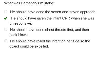 To support a choking infant, Fernando held the infant, face down, with one hand, placing-example-1