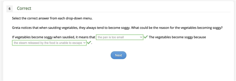 PLEASE HELP!!!!! if vegetables become soggy when sautéed, it means that? a) there-example-1