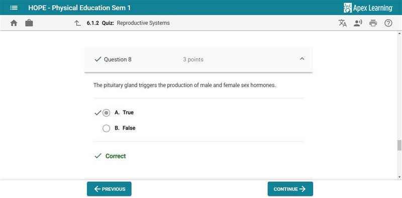 The pituitary gland triggers the production of male and female sex hormones.-example-1