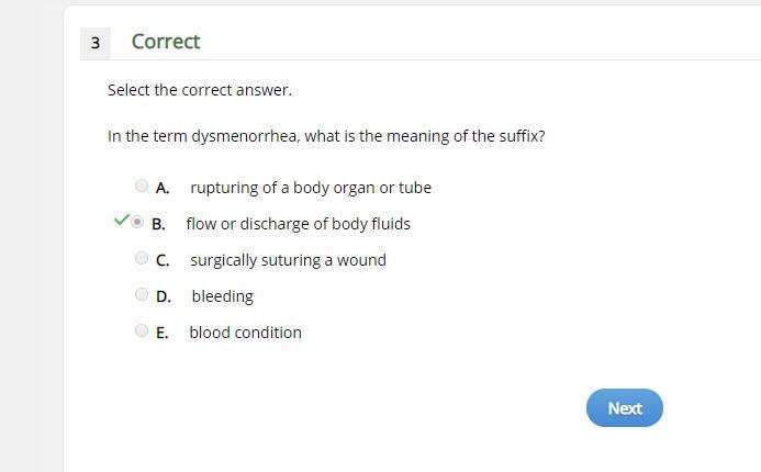 Select the correct answer. In the term dysmenorrhea, what is the meaning of the suffix-example-1