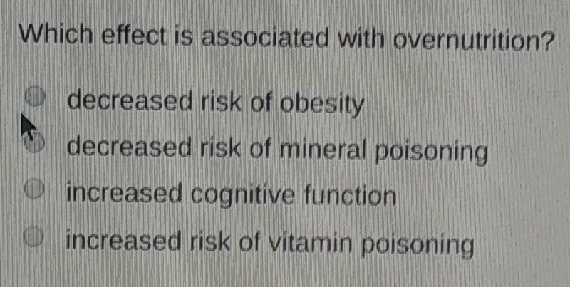 Which effect is associated with overnutrition?​-example-1