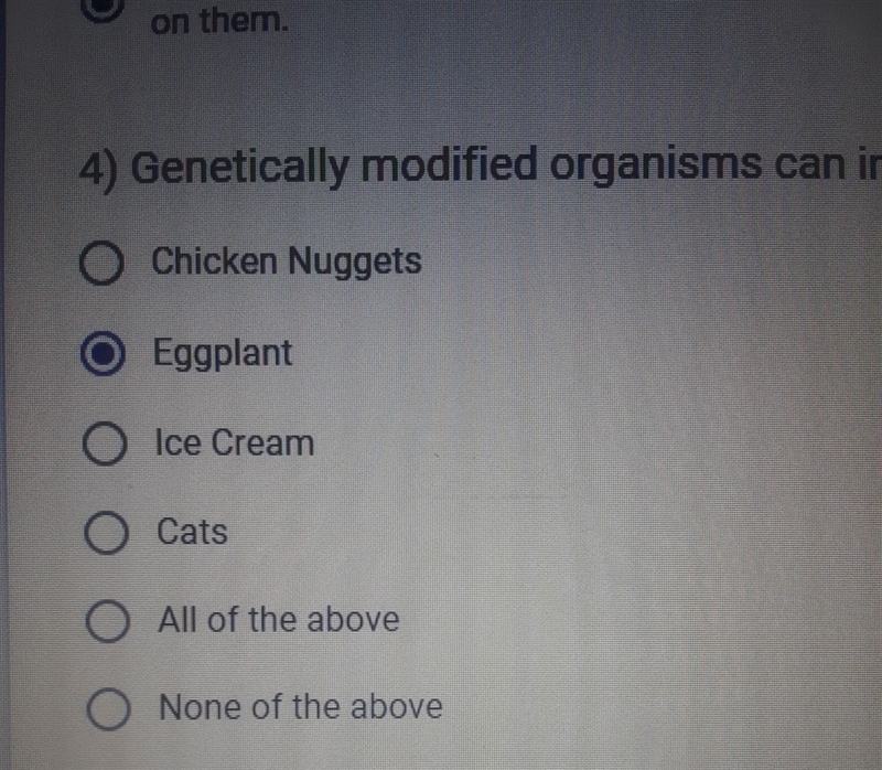 Chicken nuggets. Eggplant. ice cream. cats. none of the above . all of the obove. Btw-example-1