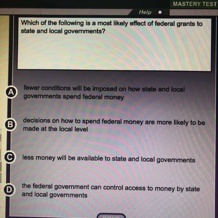 Which of the following is a most likely effect of federal grants to state and local-example-1