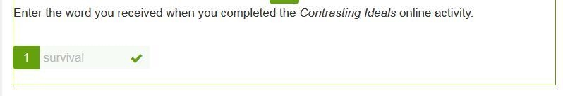 Enter the word you received when you completed the Contrasting Ideals online activity-example-1
