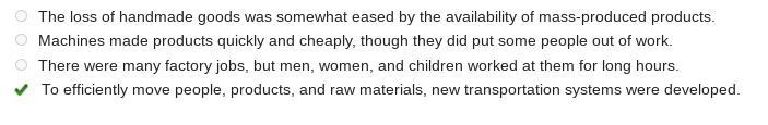 Read the passage about the Industrial Revolution. The loss of handmade goods was somewhat-example-1