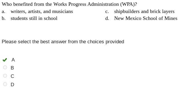 Who benefited from the Works Progress Administration (WPA)? a. writers, artists, and-example-1